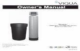 Owner’s Manual - VIQUA · Installation 5 Section 2 Installation Site Requirements: • Water pressure - 25-100 psi • Water temperature - 0.5-37.7 ºC (33-100 ºF) • Electrical