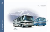 EXPECT THE REMARKABLE. - RVUSA.comlibrary.rvusa.com/brochure/04Lapalma.pdfSet foot in the 2004 LaPalma, and you’ve entered the best of both worlds — a gas powered coach with the