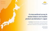 A cross-sectional survey to assess tobacco and nicotine ... · A cross-sectional survey to assess tobacco and nicotine product use behaviour in Japan G F N 2 0 1 9 1 3 t h – 1 5