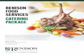 RENISON FOOD SERVICES CATERING PACKAGE · Grilled Beef Tenderloin with Potato Gnocchi and Glazed Root Vegetables Additional charge $6.75pp Chicken Supreme Stuffed with Chorizo and