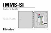 Interface de site IMMS POWER - Garten-Technik · 2019-10-07 · l’intérieur ou à l’extérieur et à l’abri des arroseurs. Les interfaces de site avec téléphone modem (IMMS-SI-MOD)