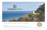 A new, easy way for Oregonians to save, coming soon · OREGON STATE TREASURY OREGON STATE TREASURY October 2, 2017 Presentation to the Council for State & Local Government Excellence