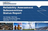 Reliability Assessment Subcommittee Status Report Highlights and Minutes 201… · 11/09/2018  · Tim Fryfogle, RAS Chair. Planning Committee Meeting. September 11 -12, 2018. Reliability