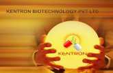 KENTRON BIOTECHNOLOGY PVT LTD · feasibility studies ( for medical devices), phase II and III clinical trials (for drugs). In addition to implementing high quality studies with novel
