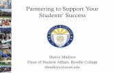 Partnering to Support Your Students’ Success · Partnering to Support Your Students’ Success Sherry Mallory Dean of Student Affairs, Revelle College slmallory@ucsd.edu
