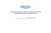 COMMUNICATIONS REGULATORY COMMISSION MONGOLIAcrc.gov.mn/file/newfile/CRC_Annual-Book-2010-En.pdf · • Commissioner Mr.BAATARKHUYAG Narantsogt • Commissioner Mr.MUNKHBAT Ayush