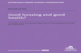 Health and Housing · between housing and health, which could be both direct and indirect. Those interviewed set the housing and health agenda within a neighbourhood context. Rather
