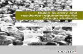Guide to entry and residence requirements for foreign students · embassies or consulates-general Austria is represented by representative authorities of other Schengen countries