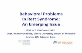 Behavioral Problems in Rett Syndrome: An Emerging Issue · Behavioral Problems in Rett syndrome • Improvements in quality of life in RTT have highlighted the importance of behavioral