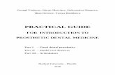 FOR INTRODUCTION TO PROSTHETIC DENTAL MEDICINEfdm-plovdiv.com/wp-content/uploads/2019/03/Ръководство-EN_b1.pdf · The practical guide demonstrates the materials, supplies