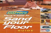 Here’s how to SandVarnishing Your Floor Finishing a wooden ﬂ oor is a satisfying and visibly rewarding job. As with sanding it the job. This includes leaving the ﬂ oor for the