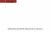 Revelation Block Class · III. The of Nature of Revelation – Prophecy Two terms help us understand the nature of the material contained in Revelation. A. Prophecy (1:3) The content