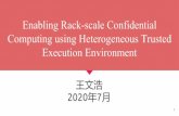 Enabling Rack-scale Confidential Computing using ... · Computing using Heterogeneous Trusted Execution Environment 1 ... •Trusting the cloud provider is difficult Bugs in the software
