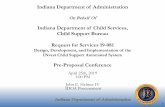 Indiana Department of Child Services, Child Support Bureau ... · Indiana Department of Child Services, Child Support Bureau Request for Services 19 -081 Design, Development, and