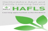 Hertfordshire Adult and Family Learning Service HAFLS · 2019-02-11 · Get Started: Fun, short courses for 16 to 25-year-olds run by professional tutors in everything from science