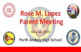 Rose M. Lopez Parent Meeting - Perth Amboy Public Schools · Perth Amboy High School Rose M. Lopez Parent Meeting. Purpose/Vision a. Value of Dual Language Program ... SECURITY Safety
