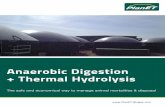 Anaerobic Digestion + Thermal Hydrolysis · market at any time. Anaerobic Digestion, referred to as AD, is a biological process in which microorganisms break down biodegradeable material