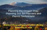 Planning the Oregon Way: Planning 101 for Planners and ...€¦ · dismayed that we have not stopped misuse of the land, ... Adopts state land use goals and rules Ensures local plan