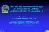 Real-time and Retrospective Forcing in the North American ... · Background NLDAS project seeks to provide accurate, near-real-time and retrospective land surface states over North
