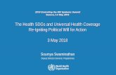 The Health SDGs and Universal Health Coverage Re-Igniting ...2018 Controlling the HIV Epidemic Summit Geneva, 3-4 May 2018 The Health SDGs and Universal Health Coverage ... 2018 –A