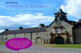Welbeck Estates - INVU · estates in Northumberland and Caithness in Scotland. Over the past few years, The Welbeck Estates Company has embarked upon significant, and successful,