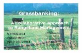 A Collaborative Approach to Rangeland Management · A Collaborative Approach to Rangeland Management NTRES 314 Policy Brief April 26, 2004 Chris Baxter Sarah Bellos ... • Compliance