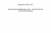 Appendix D: ENVIRONMENTAL JUSTICE OVERVIEW · The U.S. EPA Office of Environmental Justice (EJ) defines EJ as: “The fair treatment and meaningful involvement of all people regardless