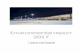 Environmental report 2017 · The new part of the ... part of a common Avinor certificate according to ISO 14001:2015. Oslo Airport uses environmental management ... pre-industrial