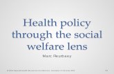 Health policy through the social welfare lens · Health policy through the social welfare lens Marc Fleurbaey XXXV Spanish Health Economics Conference, Granada 17 -19 June 2015 1