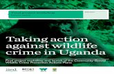 Taking action against wildlife crime in Uganda · Building capacity for pro-poor responses to wildlife crime in Uganda ’ was a three-year project which ran from 2014 to 2017. The