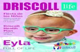 Eyla - Driscoll Children's Hospital€¦ · to our South Texas children. Our future at Driscoll Children’s Hospital is bright with such a strong team behind all of our efforts.