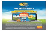 SUN SAFE SCHOOLS · SUN SAFE SCHOOLS NATIONAL ACCREDITATION SCHEME REGISTER AT: SUNSAFESCHOOLS.CO.UK Whilst some sun is good for us, over-exposure to UV is a serious health risk and