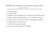 MEMS and Industry-University Collaboration professor esashi.pdf · MEMS and Industry-University Collaboration Masayoshi Esashi Department of Nanomechanics, Tohoku University, Sendai,