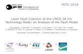 Laser Fault Injection at the CMOS 28 nm …conferenze.dei.polimi.it/FDTC18/shared/FDTC 2018...Position of the problem ! A brief history of laser fault injection 1997 Boneh et al. introduced