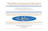 Wallin Funeral Homes...Jul 01, 2018  · 13. Rosary Beads (557) $8.00 14. Outside shipping container (required by airlines) (590) $215.00 15. Combination Shipping Container (593) $315.00