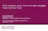What happens when COI is not well managed Tales from the Cryptevents.uhnresearch.ca/sites/default/files/What Happens When Confli… · Tales from the Crypt Susan Zimmerman . Executive