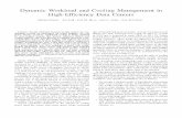 Dynamic Workload and Cooling Management in High …Dynamic Workload and Cooling Management in High-Efficiency Data Centers ... of the non-linear behavior of air and thermal dynamics,