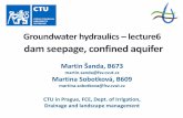 Groundwater hydraulics lecture6storm.fsv.cvut.cz/data/files/předměty/GRHY/GRHY6.pdf · Groundwater hydraulics ... The hydraulic height H (x, y, z) is equal to the groundwater level