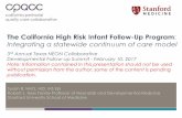 The California High Risk Infant Follow-Up Program. Hintz NEON Summit 02.10.… · NICU report Link to CPQCC website: HRIF referral report ... HRIF survey – Programmatic barriers