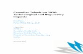 Canadian Television 2020: Technological and Regulatory Impacts · 2018-11-17 · Canadian Television 2020: Technological and Regulatory Impacts Nordicity Peter Miller, P. Eng., LL.B