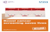 Bowel cancer screening saves lives...r 1 n s on This leaflet tells you about a test you can do to see if you might have bowel cancer. The test is called bowel cancer screening.It is