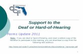Support to the Deaf or Hard-of-Hearing...- Pamela Thornton (850) 7174567-o Florida State Hospital – Aldrin Sanders (850) 717 -4566 o Northwest Region – Juan Cox (850) 717-4565