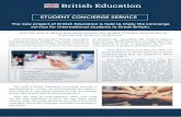 STUDENT CONCIERGE SERVICE - British Education · The new project of British Education is held to imply the concierge service for international students in Great Britain. STUDENT CONCIERGE