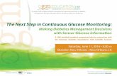 The Next Step in Continuous Glucose Monitoring€¦ · 2 5:30 AM Registration and Breakfast 5:45 AM Welcome and Introduction Claudio Cobelli, PhD 5:55 AM Sensor Accuracy and Device