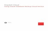 Using Oracle Database Backup Cloud Service...Oracle Corporation and its affiliates are not responsible for and expressly disclaim all warranties of any kind with respect to third-party