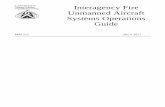 Interagency Fire Unmanned Aircraft Systems Operations Guide · Interagency Fire Unmanned Aircraft Systems Operations Guide 5 of 25 on scene. H. Respond to blind radio calls from incoming