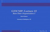 G53CMP: Lecture 15psznhn/G53CMP/LectureNotes-2016/lecture15.pdf · G53CMP: Lecture 15 – p.6/37. Storage Allocation (1) • Global variables exist throughout the program’s run-time.