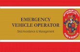 EMERGENCY VEHICLE OPERATOR · 2018-04-30 · •Rolling (controlled dynamic) –A rolling tire has more traction ... Excessive weight transfer Poor roadway conditions rev. 3/30/18
