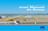 WATER TREATMENT PLANT Juan Manuel de Rosas€¦ · The Juan Manuel de Rosas Plant is the result of many years of perfecting the processes of water treatment. Our experts have actively