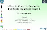 Glass in Concrete Products: Full Scale Industrial Trials I/file/07.pdf · ConGlassCrete –High Value Use of Waste Glass in Concrete Products Aggregate Industries UK Charcon Division